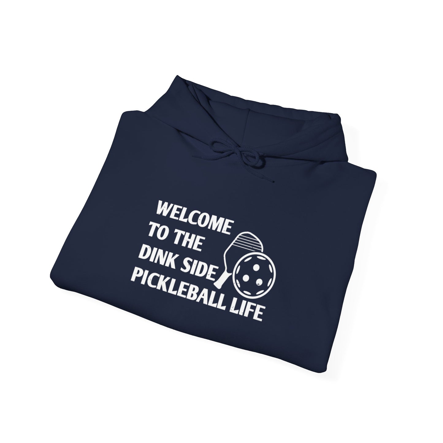Men's Pickleball Hoodie - Welcome to the Dink Side Pickleball Life
