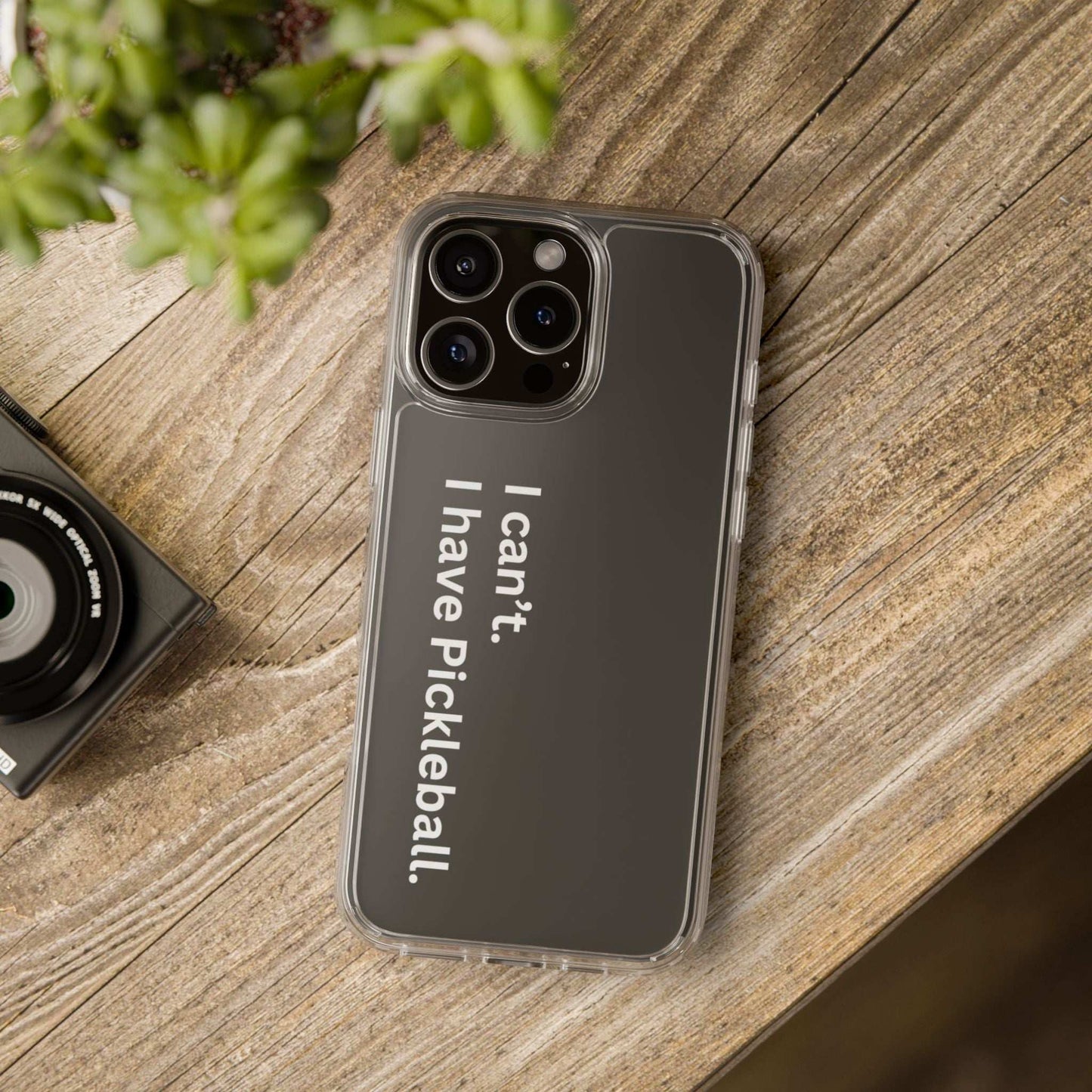 Pickleball Durable Phone case - I Can't, I Have Pickleball