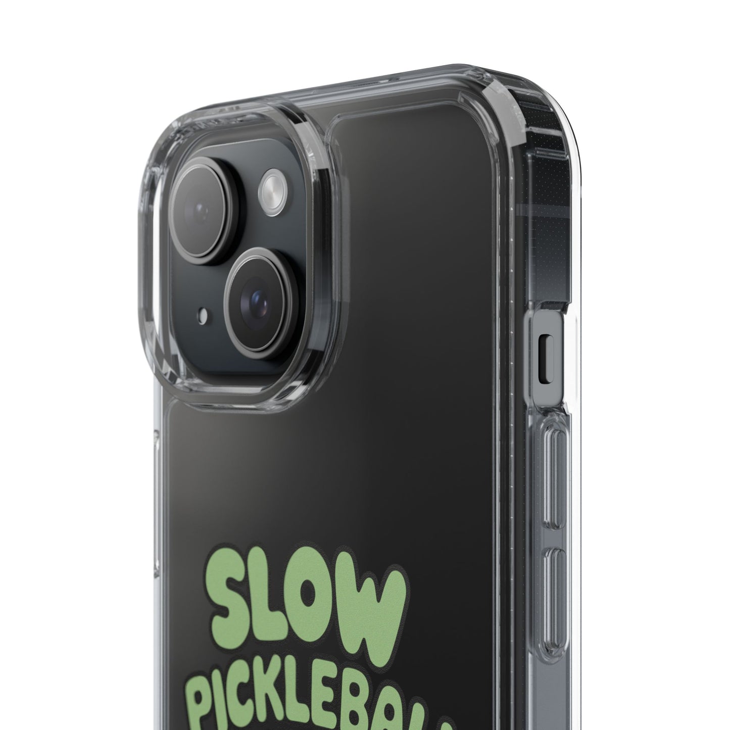 Pickleball Funny Phone case - Slow Pickleball Days