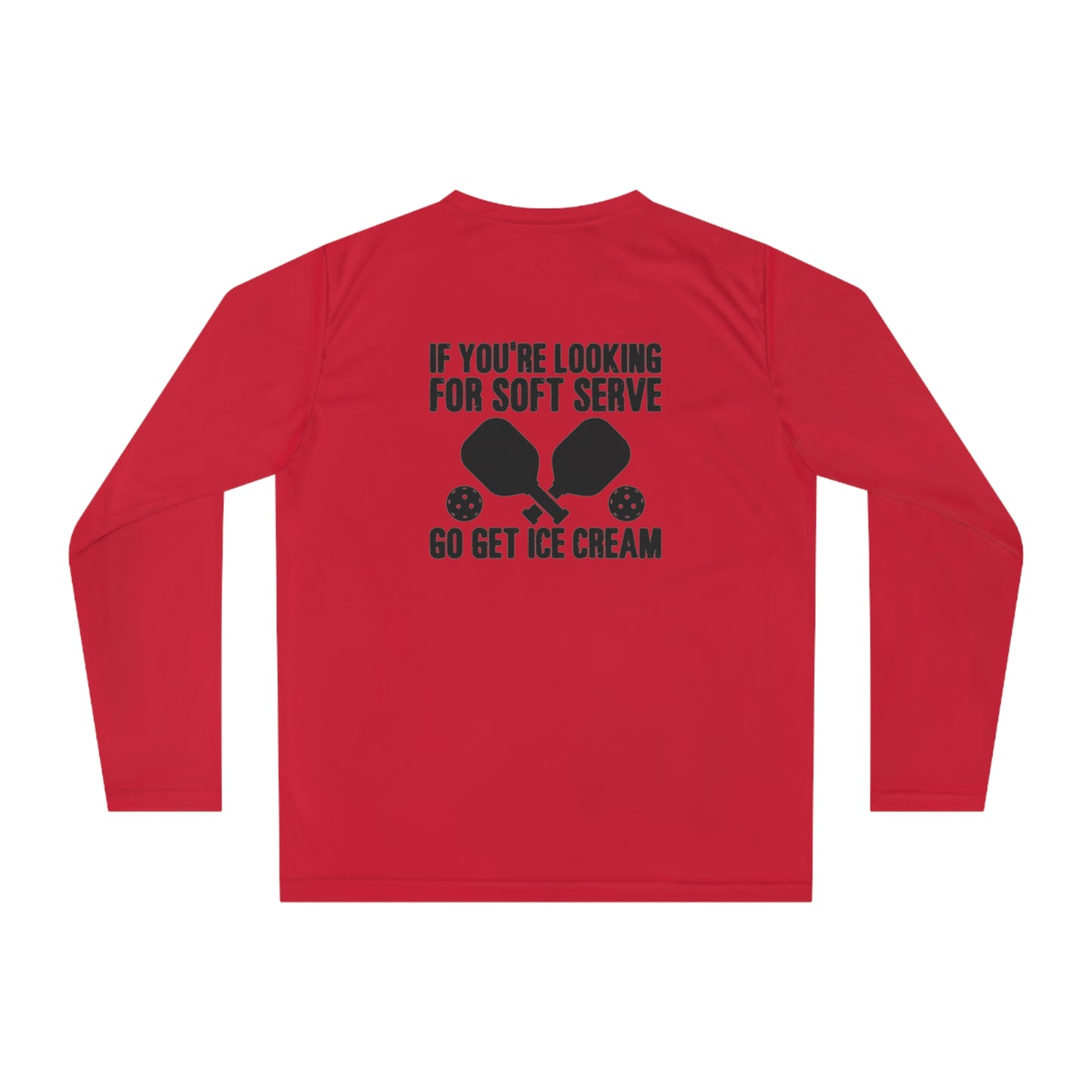 Women's Funny Pickleball Long Sleeves top - Soft Serve? Get Ice Cream