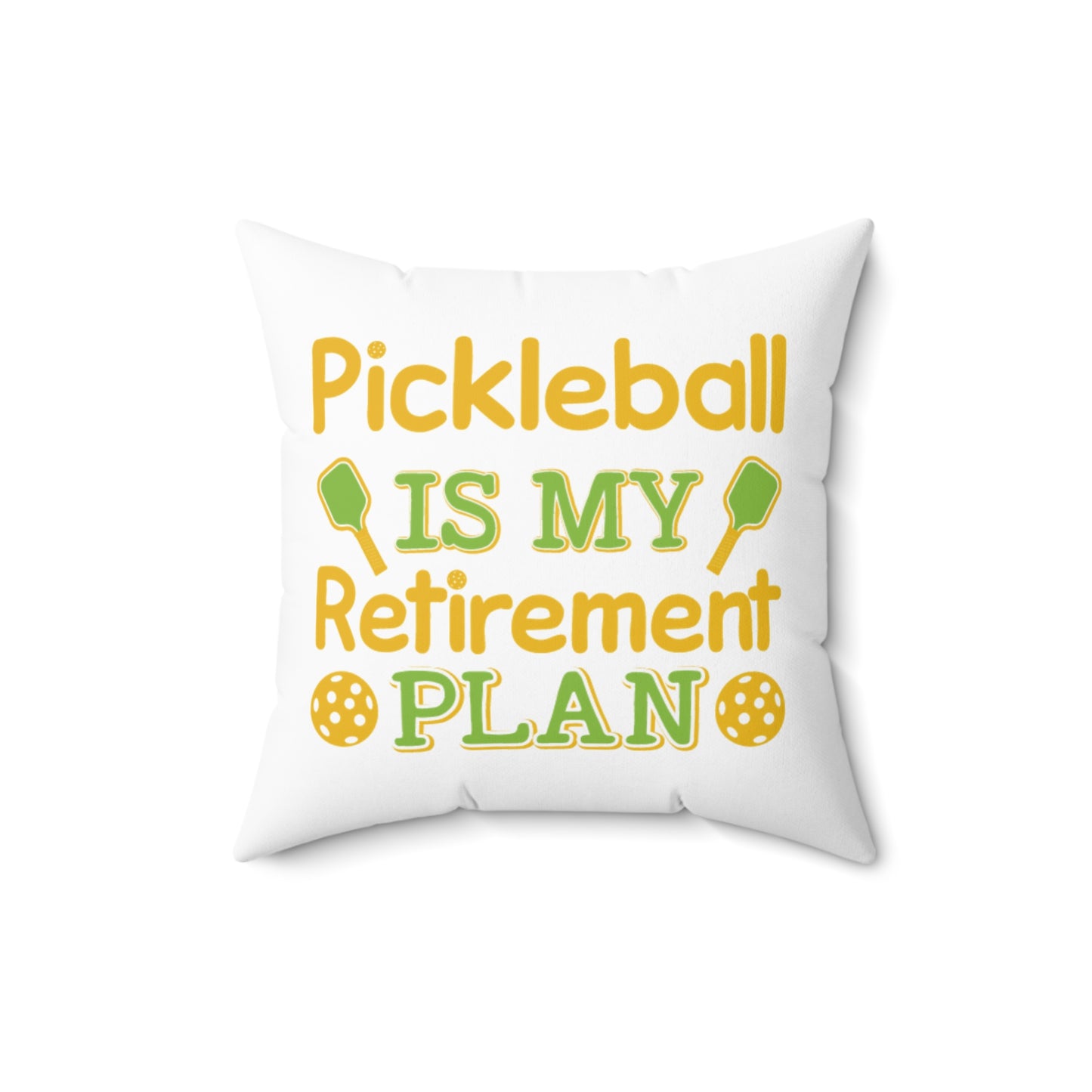 Pickleball Durable Pillow - Pickleball Is My Retirement Plan White