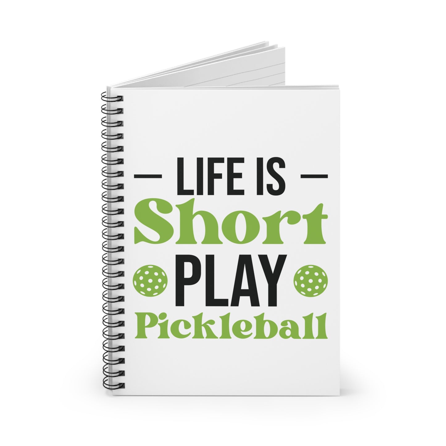 Pickleball Cheerful Notebook - Life is Short Play Pickleball