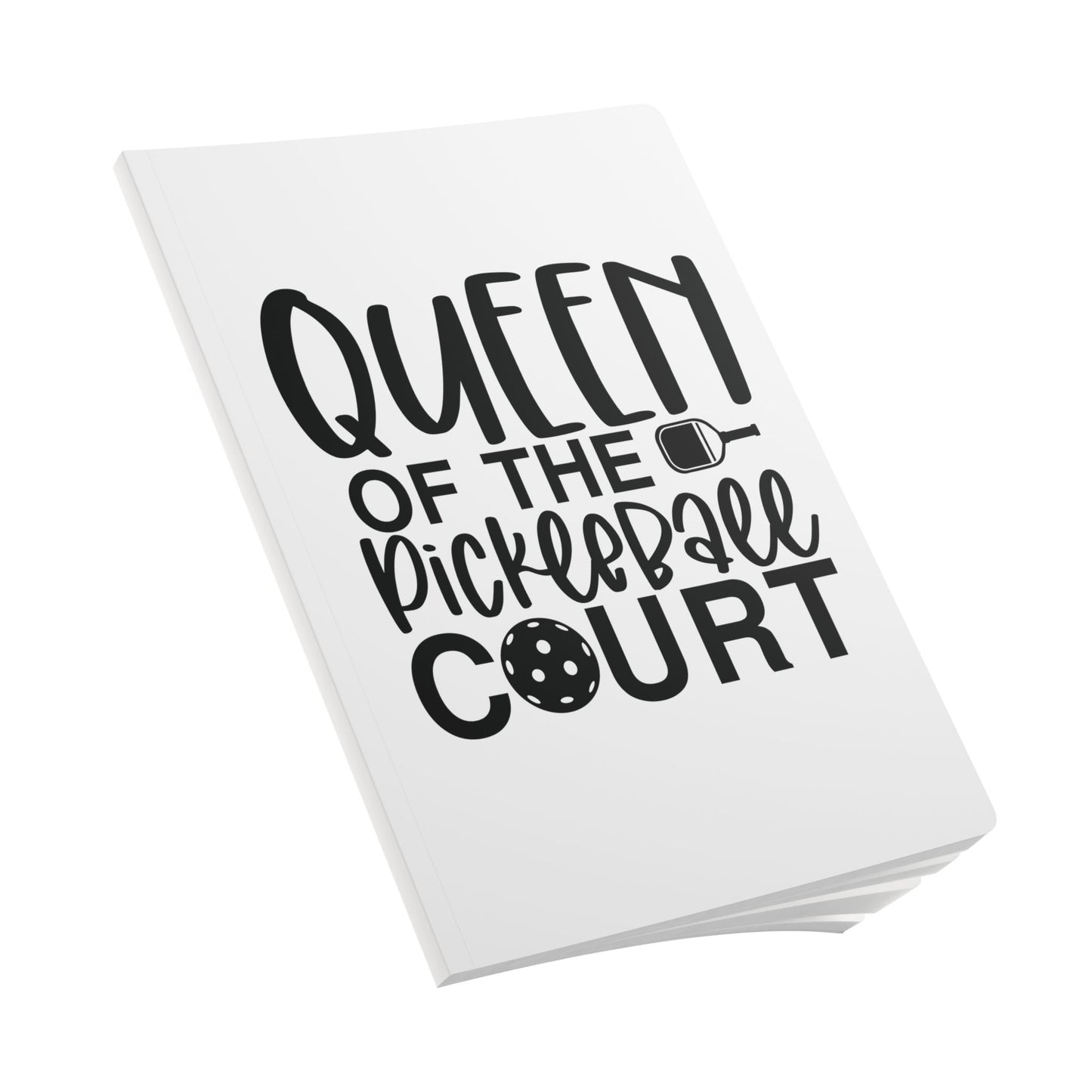 Pickleball Eye-Catching Journal - Queen of the Pickleball Court