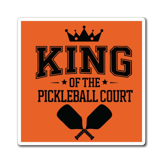 Pickleball Eye-Catching Magnet - King of the Pickleball Court Orange