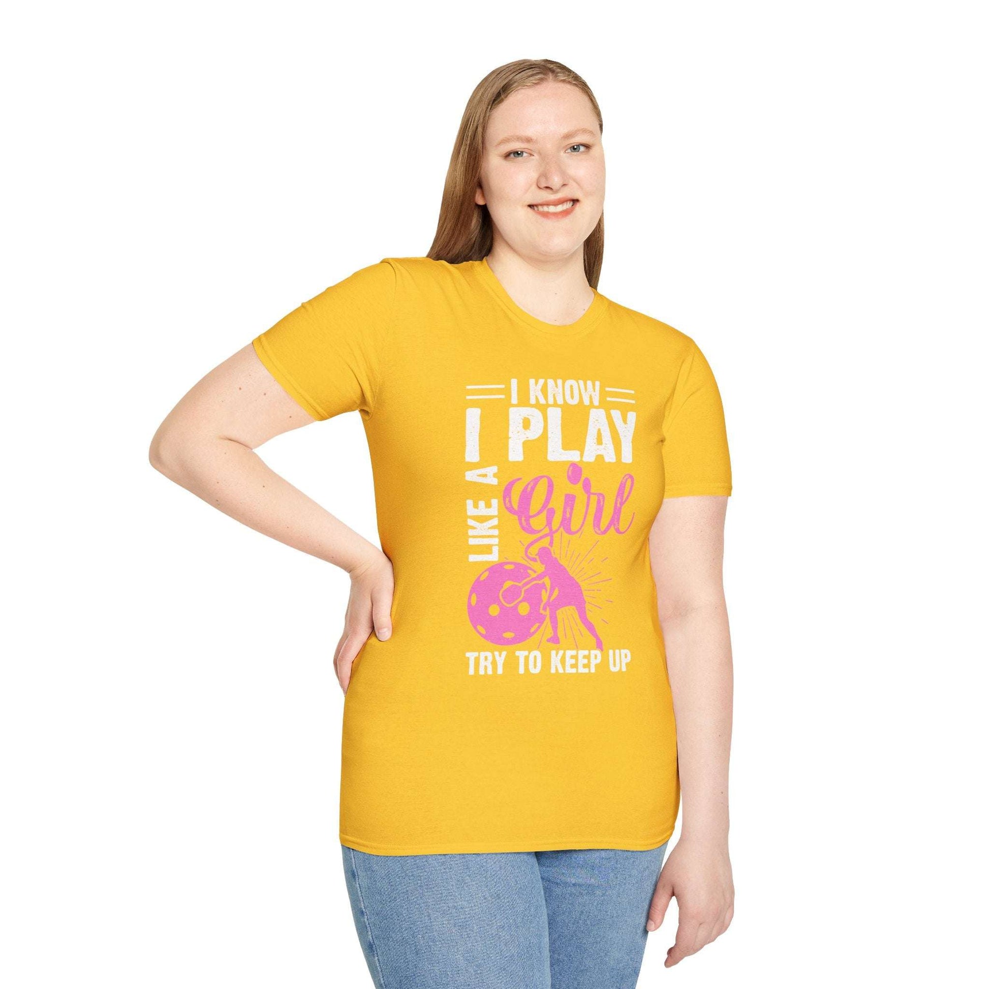 Women's Pickleball T-shirt - I know I play like a girl, try to keep up