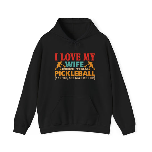Men's Funny Pickleball Hoodie - I Love My Wife More Than Pickleball Black