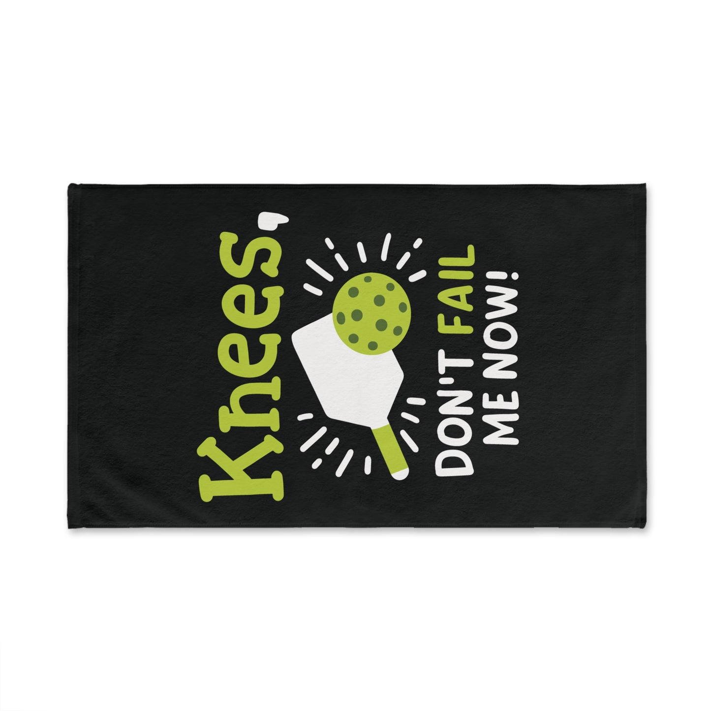 Pickleball Funny Hand Towel - Knee Don't Fail Me Down