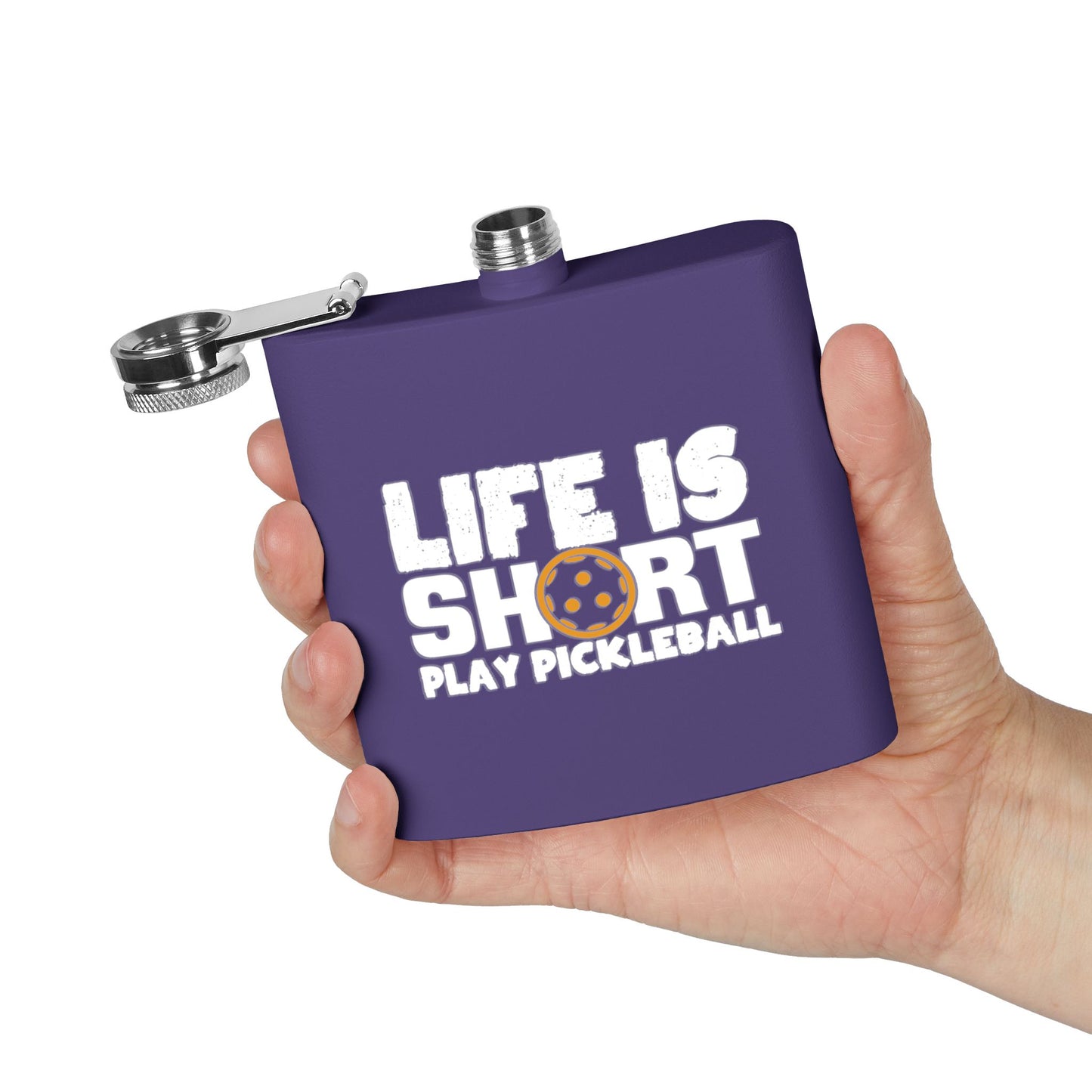 Pickleball Durable Flask - Life Is Short Play Pickleball
