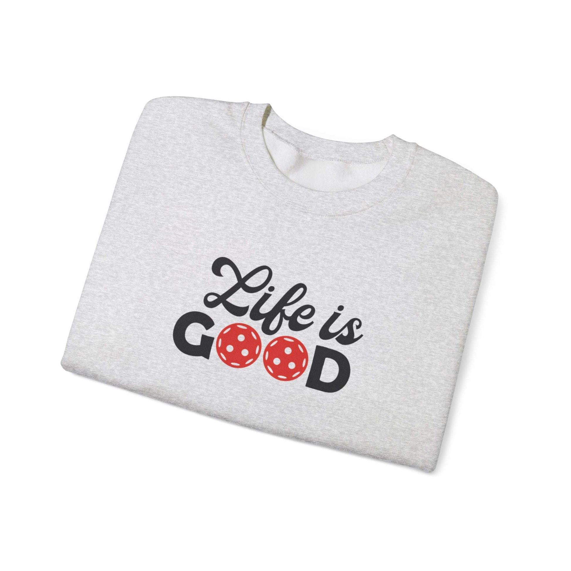 Women's Durable Pickleball Sweatshirt - Life is Good