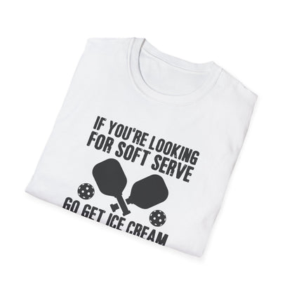 Men's Witty Pickleball T-shirt - Looking for Soft Serve? Get Ice Cream