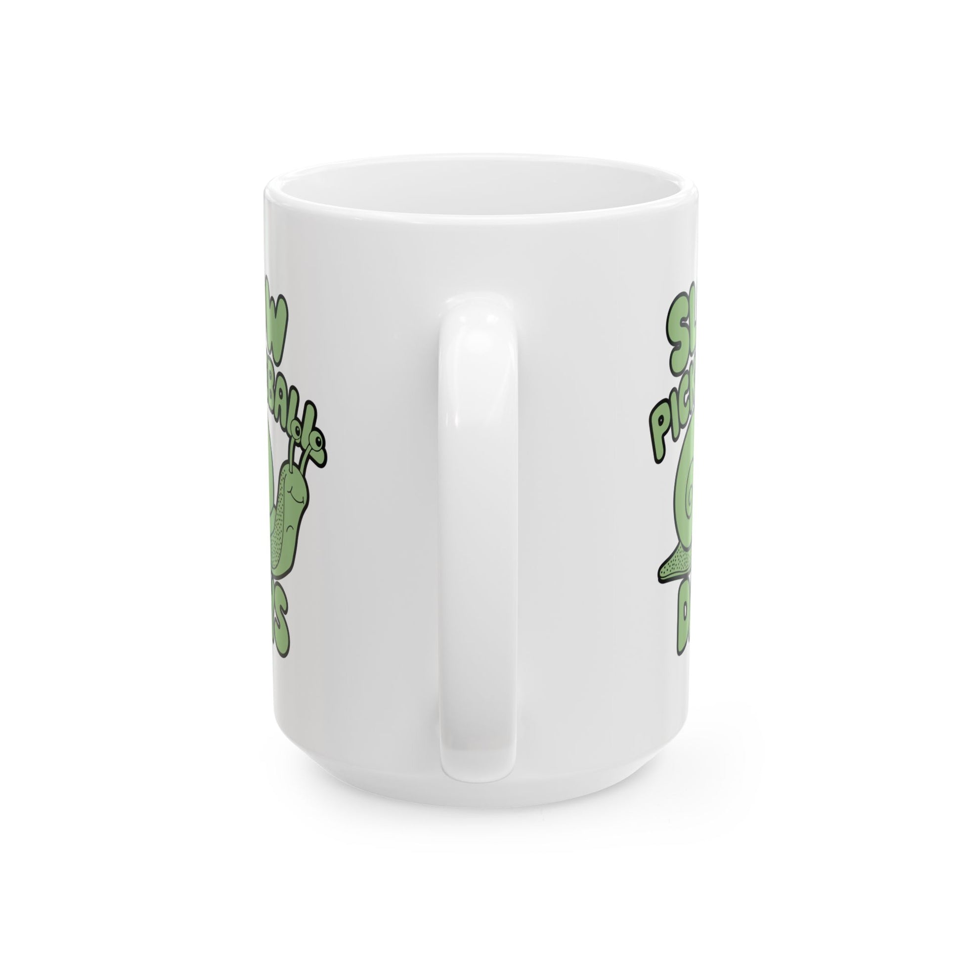 Pickleball Funny Mug - Slow Pickleball Days
