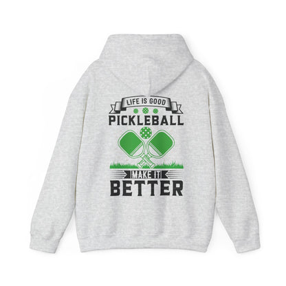 Men's Soft Pickleball Hoodie - Life is Good Pickleball Make It Better