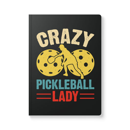 Pickleball Funny Journal - Crazy Pickleball Lady