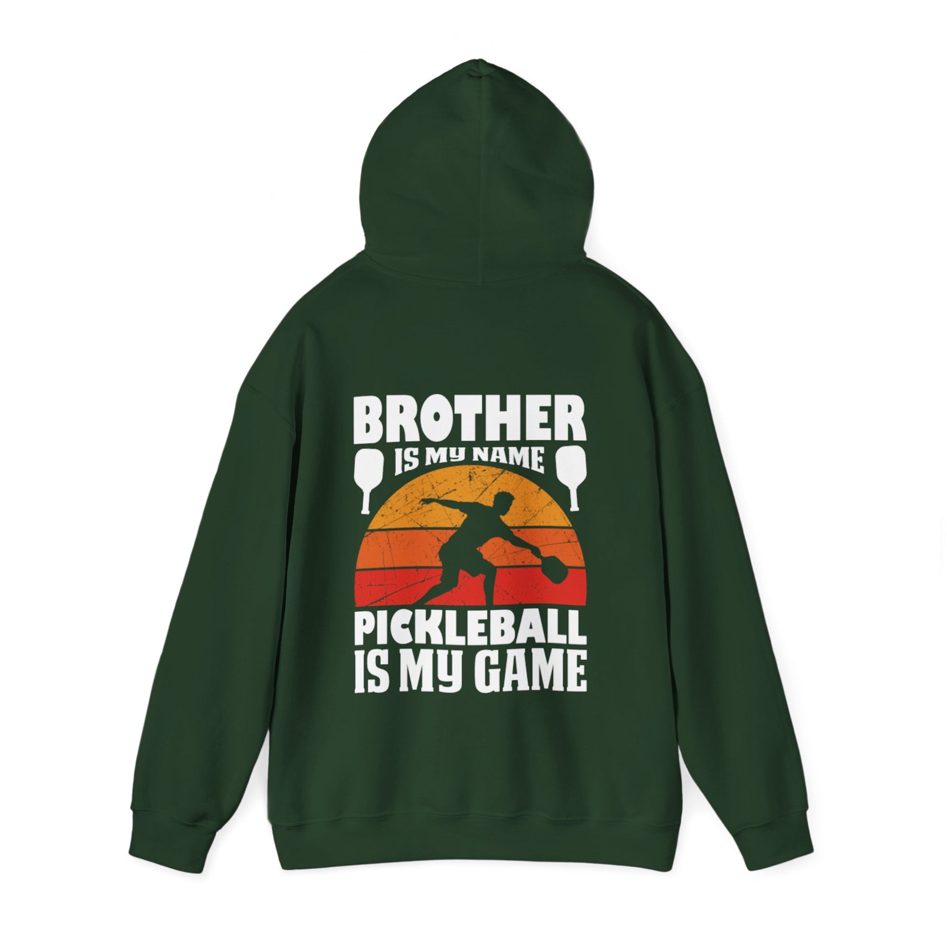 Men's Pickleball Hoodie - Brother Is My Name Pickleball Is My Game