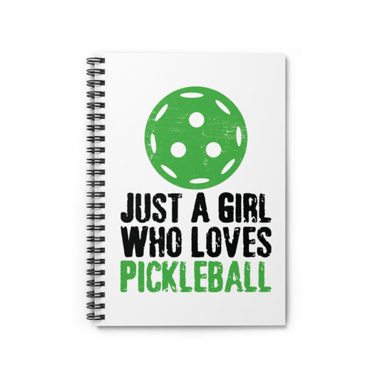 Pickleball Cute Notebook - Just a Girl Who Loves Pickleball