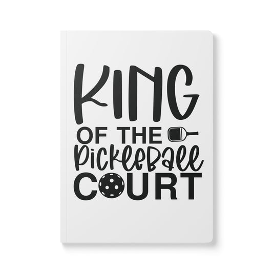 Pickleball Fun Journal - King of the Pickleball Court