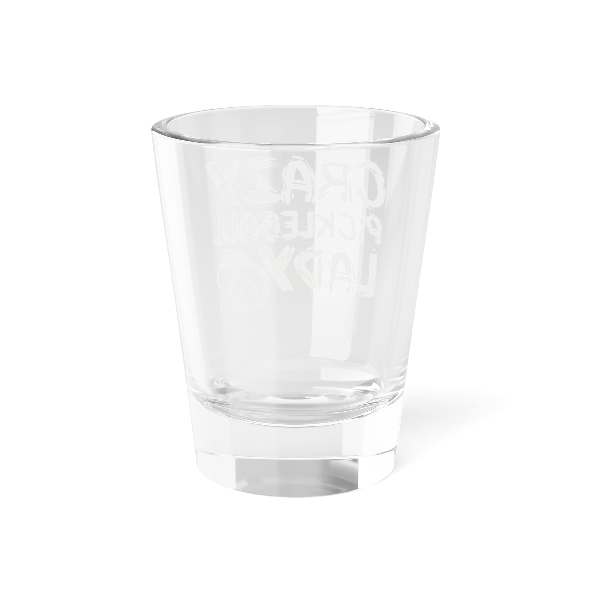 Pickleball Quirky Shot Glass - Crazy Pickleball Lady