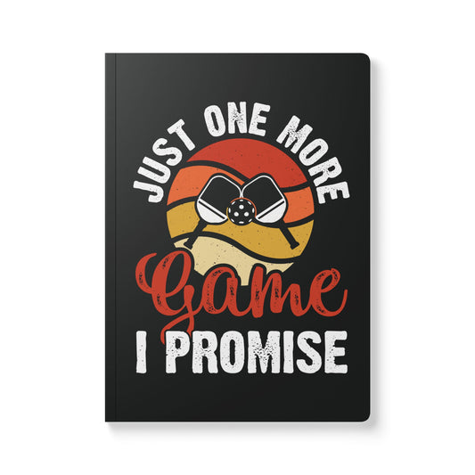 Pickleball Cool Journal - Just One More Game I Promise 100 pages (50 sheets)