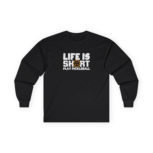 Men's Pickleball Long Sleeves top - Life Is Short Play Pickleball Black