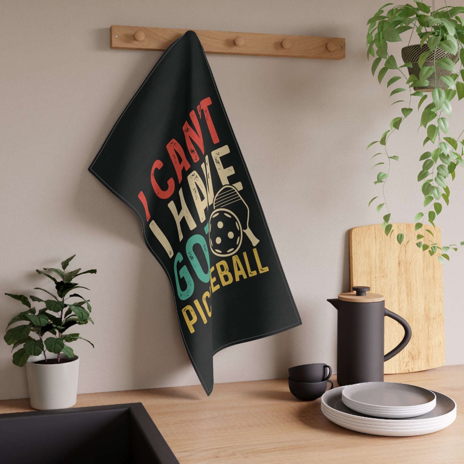 Pickleball Witty Tea Towel - I Can't I Have Got Pickleball