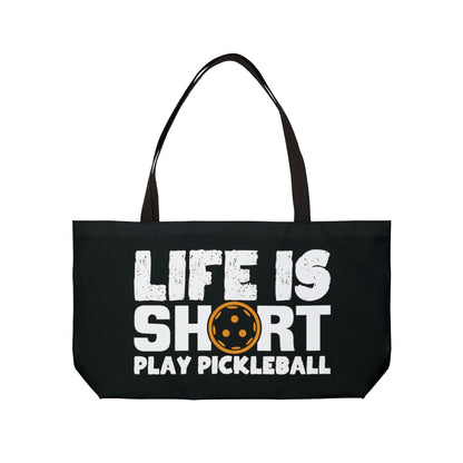 Pickleball Eye-Catching Weekender bag - Life Is Short Play Pickleball Black