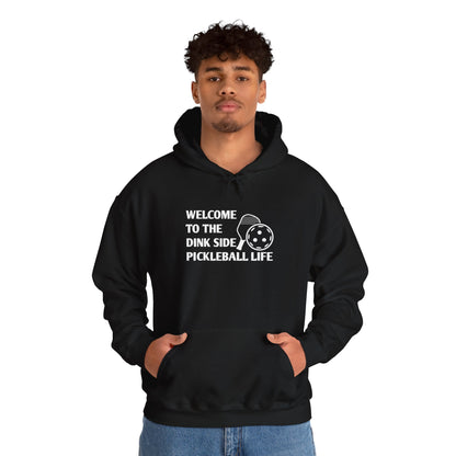 Men's Pickleball Hoodie - Welcome to the Dink Side Pickleball Life