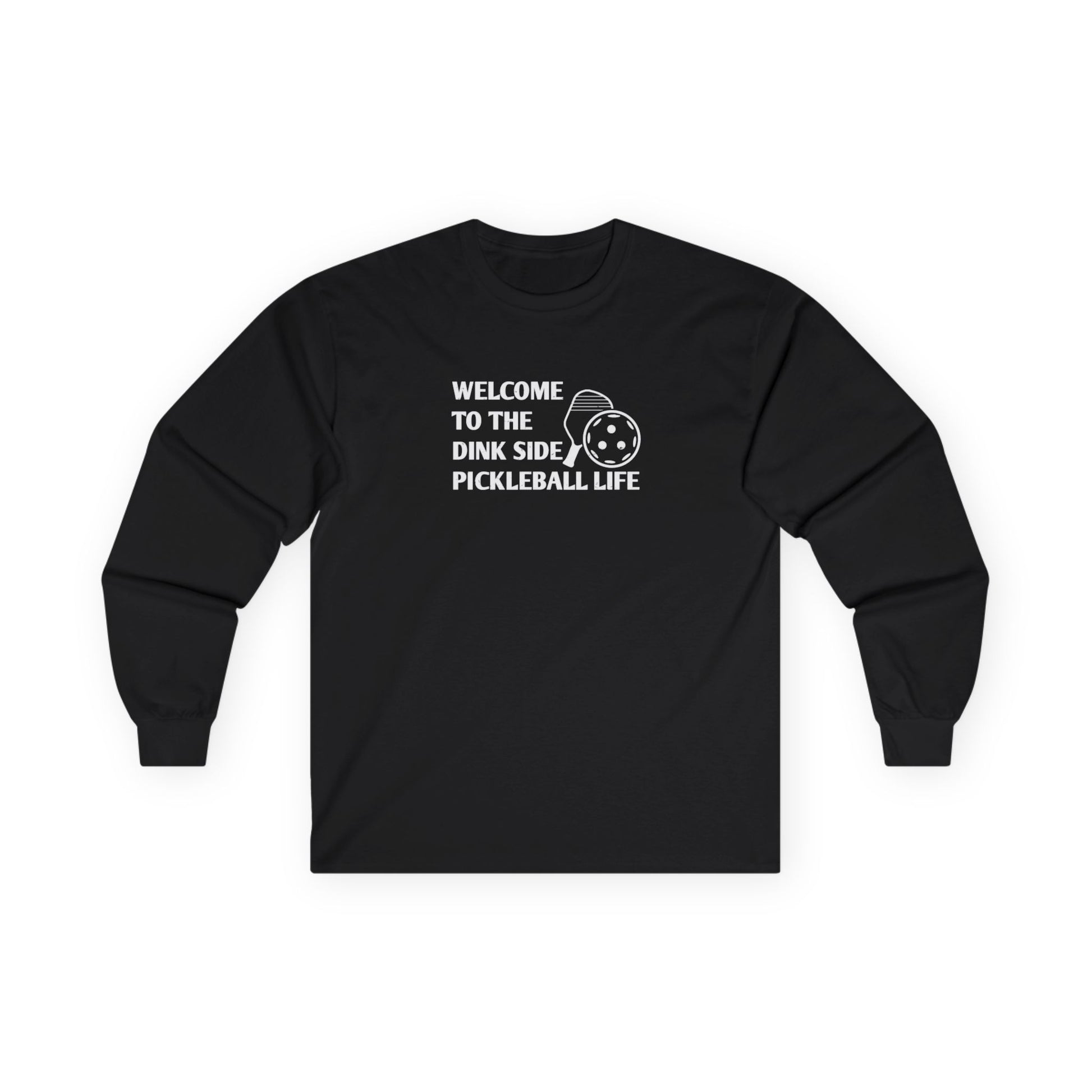 Men's Funny Pickleball Long Sleeves top - Welcome to the Dink Side Black