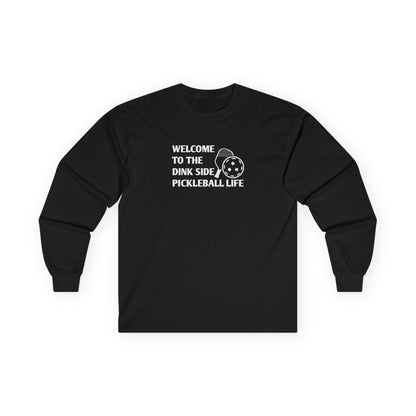 Men's Funny Pickleball Long Sleeves top - Welcome to the Dink Side Black
