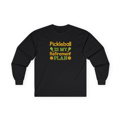 Men's Pickleball Long Sleeves top - Pickleball Is My Retirement Plan Black