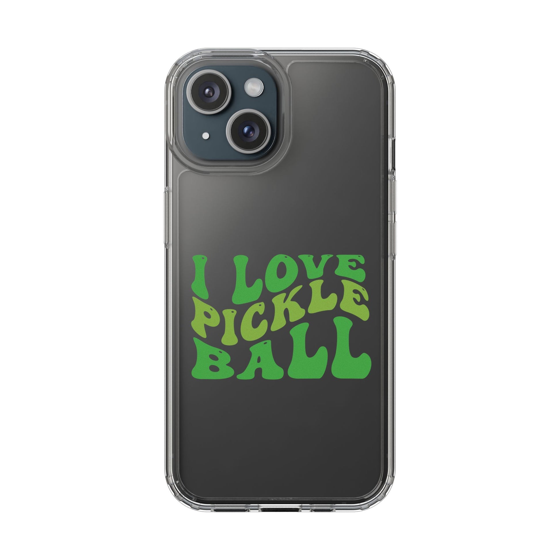 Pickleball Durable Phone case - I Love Pickleball Clear