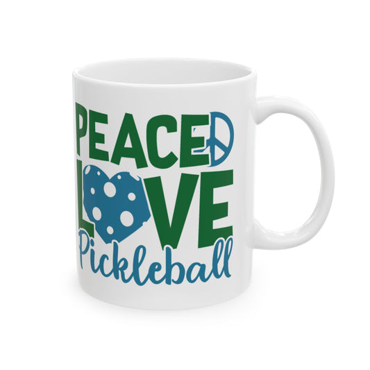 Pickleball Funny Mug - Peace, Love, Pickleball White