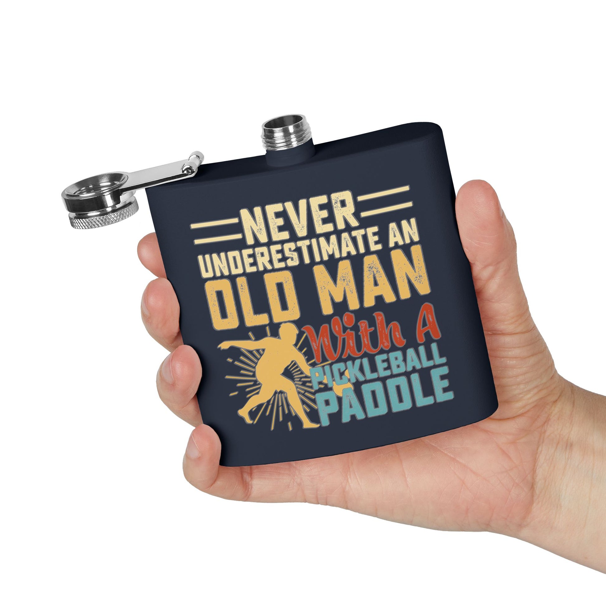 Pickleball Cool Flask - Never Underestimate an Old Man
