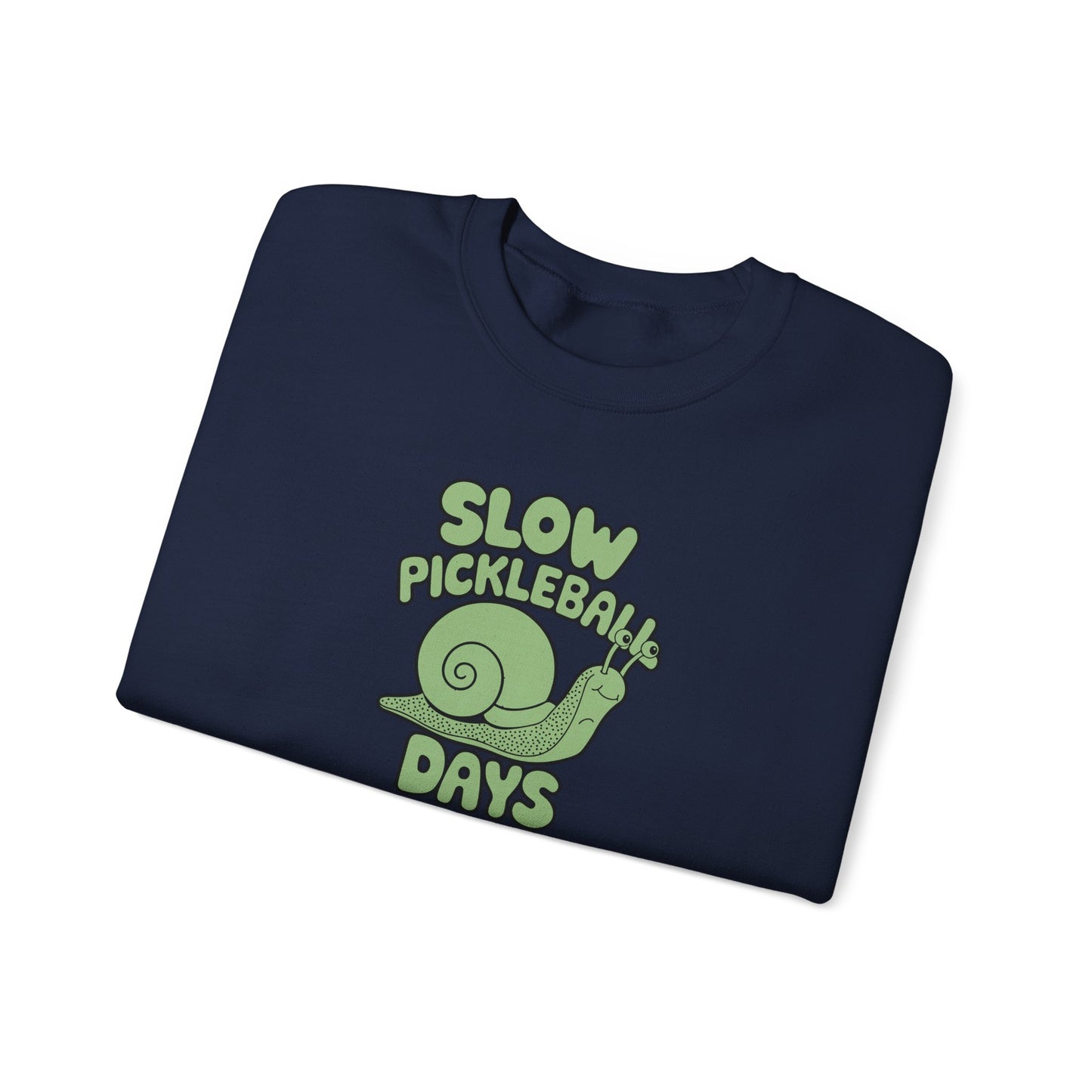 Women's Comfy Pickleball Sweatshirt - Slow Pickleball Days