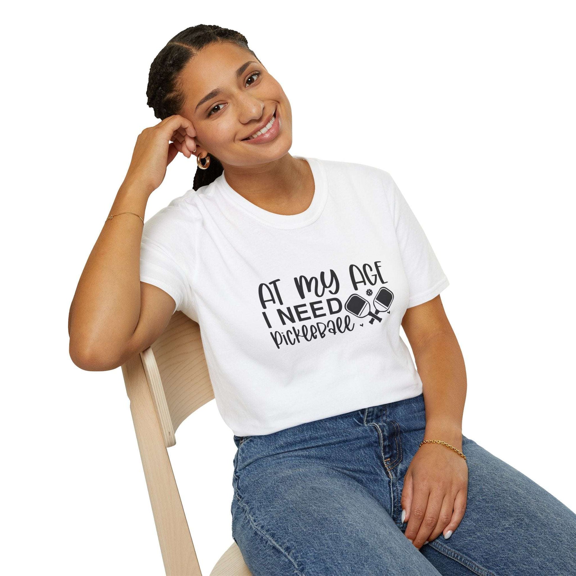 Women's Fun Pickleball T-shirt - At My Age I Need Pickleball