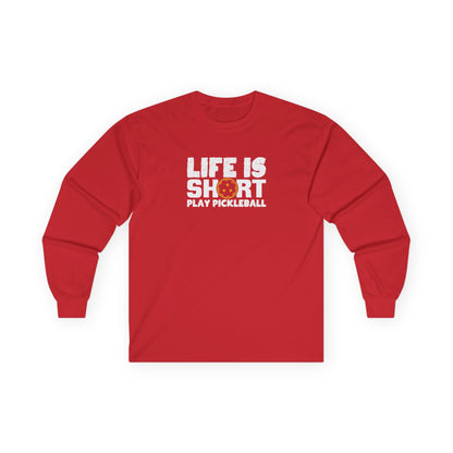Men's Pickleball Long Sleeves top - Life Is Short Play Pickleball Red