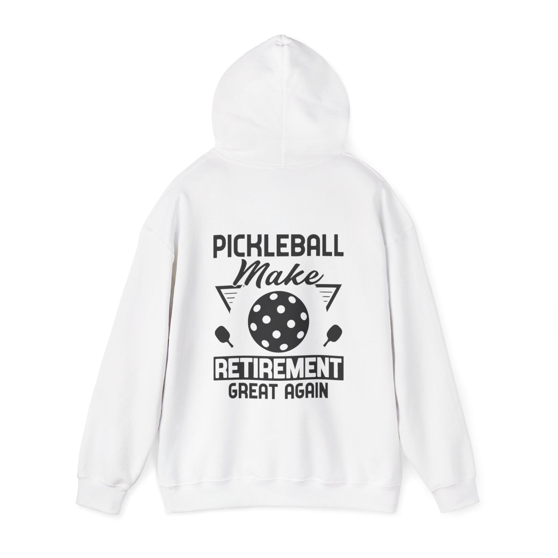 Men's Pickleball Hoodie - Pickleball Make Retirement Great Again