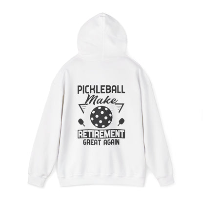 Men's Pickleball Hoodie - Pickleball Make Retirement Great Again