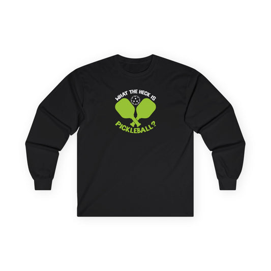 Women's Pickleball Long Sleeves top - What the Heck Is Pickleball? Black