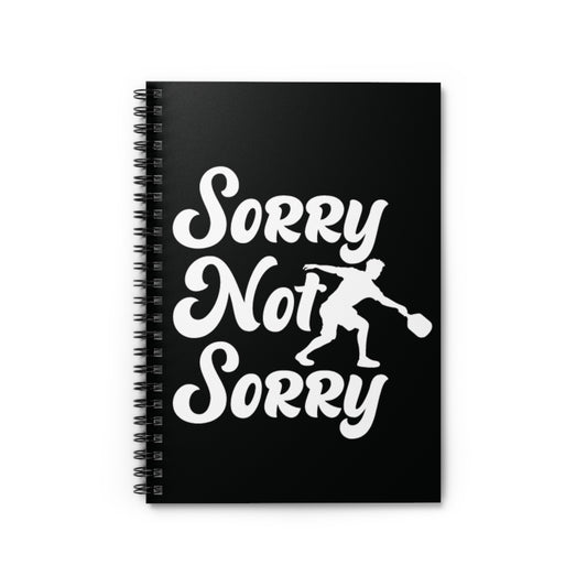 Pickleball Cool Notebook - Sorry Not Sorry