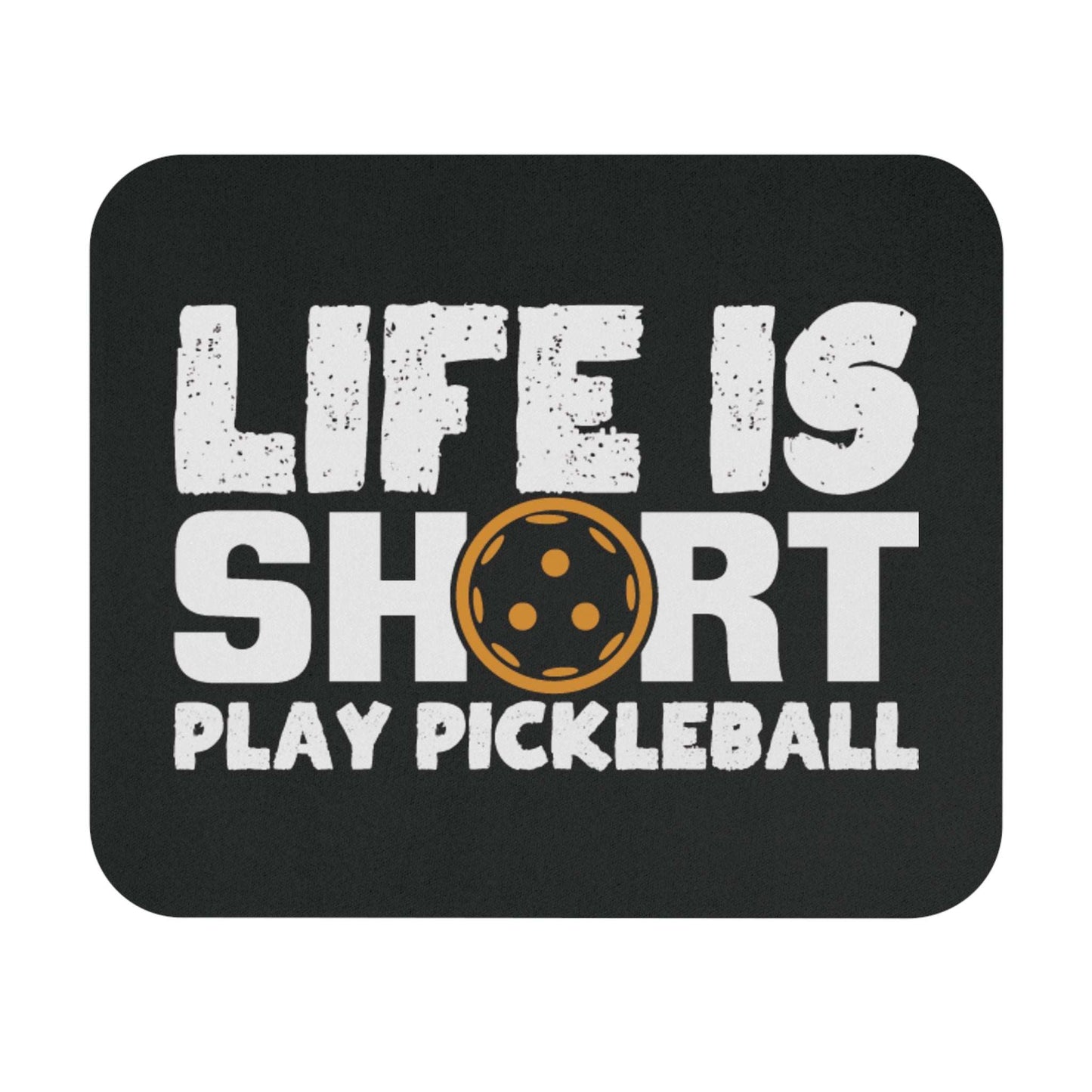 Pickleball Playful Mouse pad - Life Is Short Play Pickleball Black