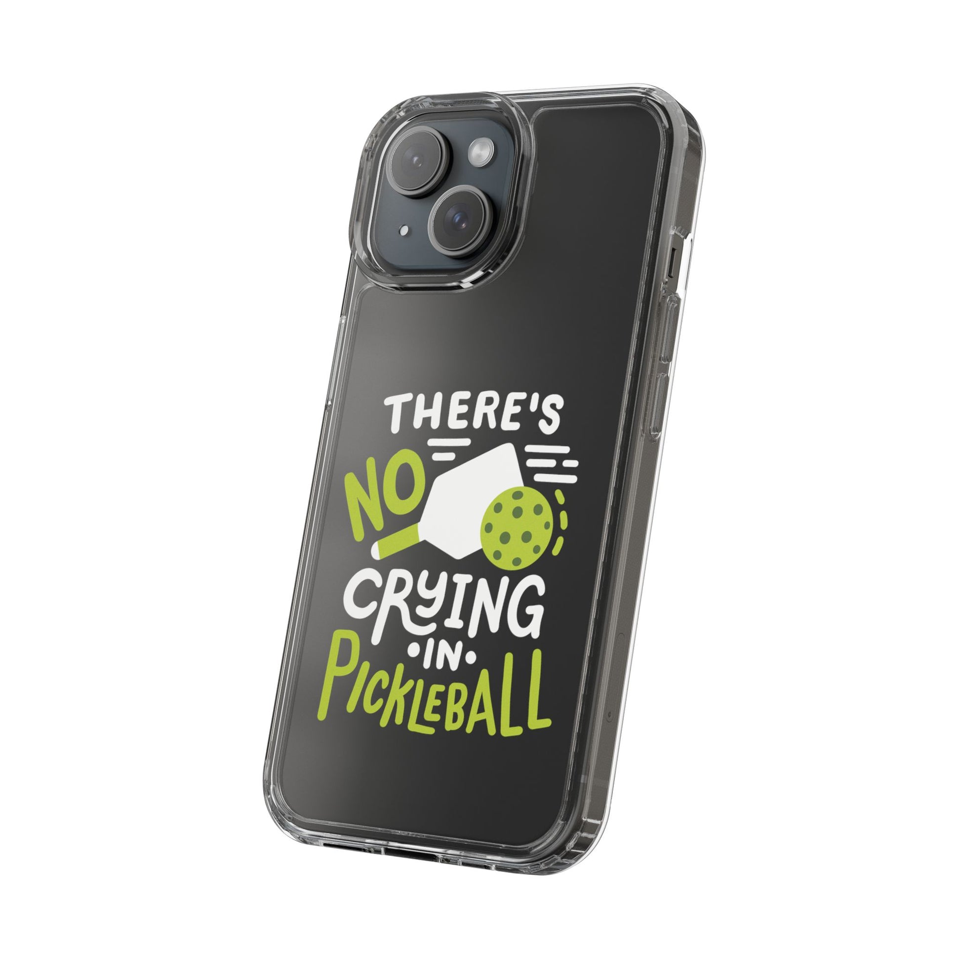 Pickleball Funny Phone case - There's No Crying in Pickleball