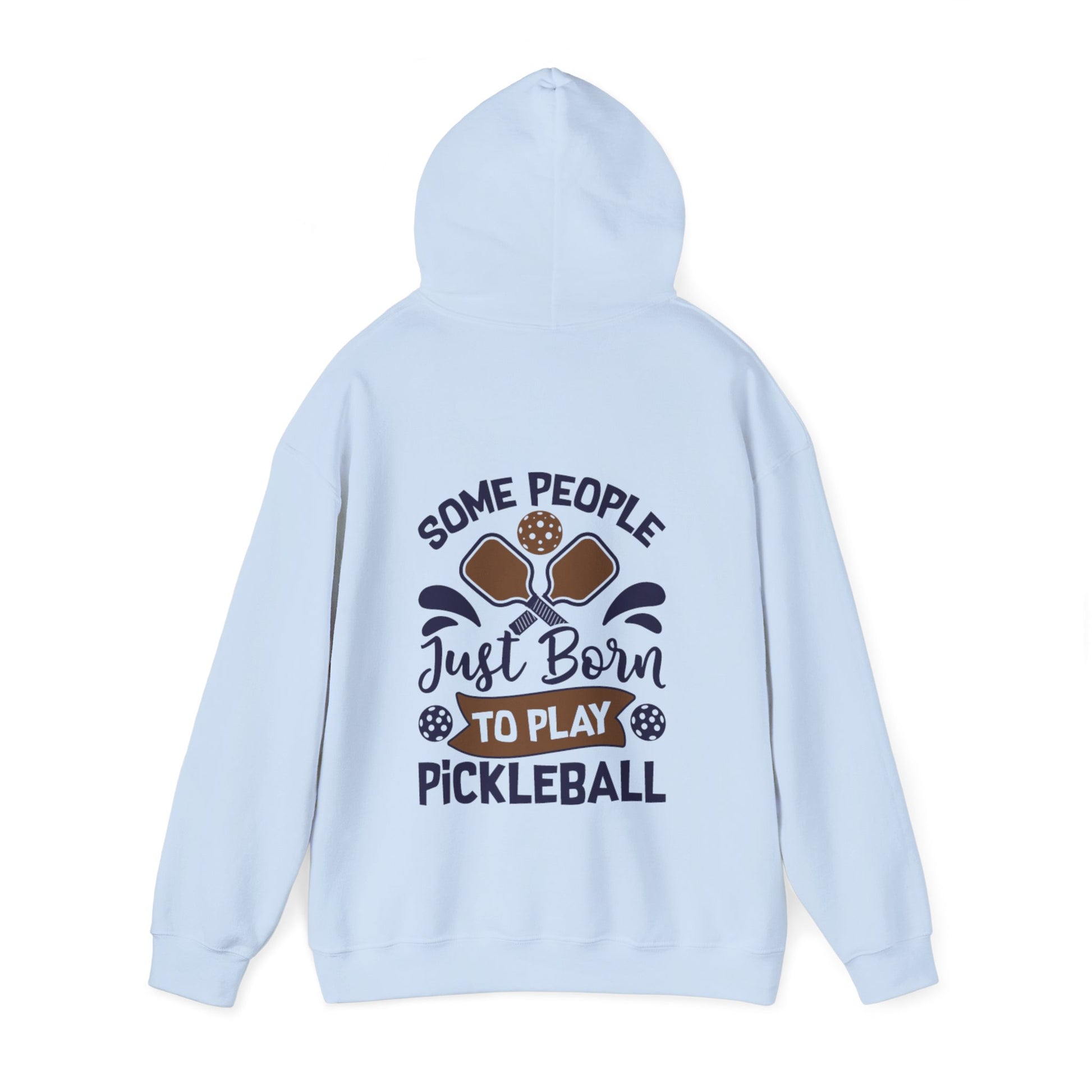 Women's Pickleball Hoodie - Some People Just Born to Play Pickleball