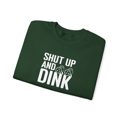Women's Cool Pickleball Sweatshirt - Shut Up and Dink