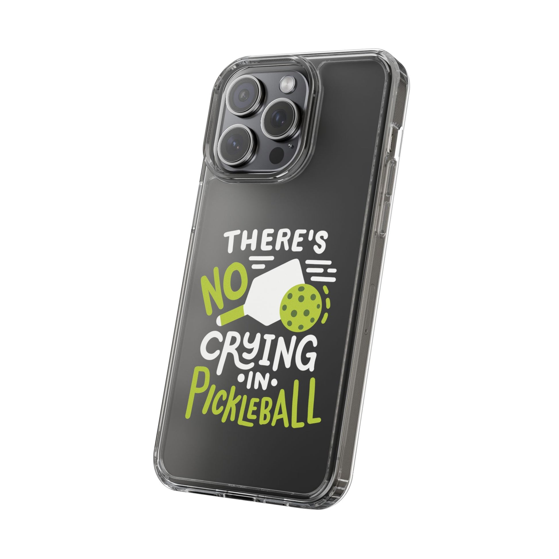 Pickleball Funny Phone case - There's No Crying in Pickleball