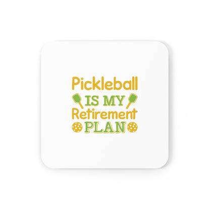 Pickleball Funny Cork Coaster - Pickleball Is My Retirement Plan White