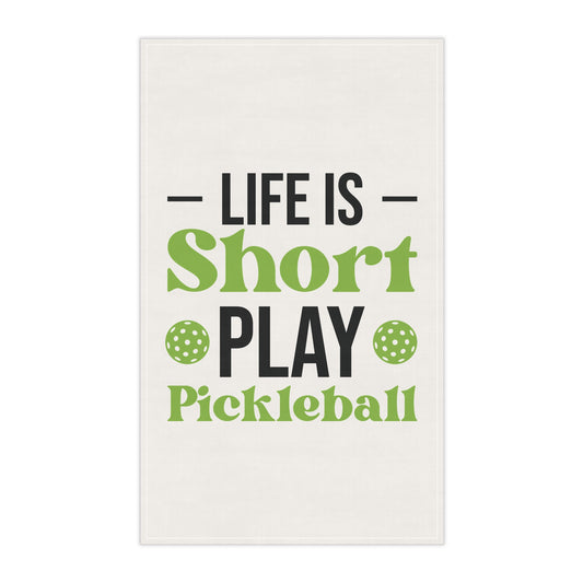 Pickleball Durable Tea Towel - Life Is Short Play Pickleball