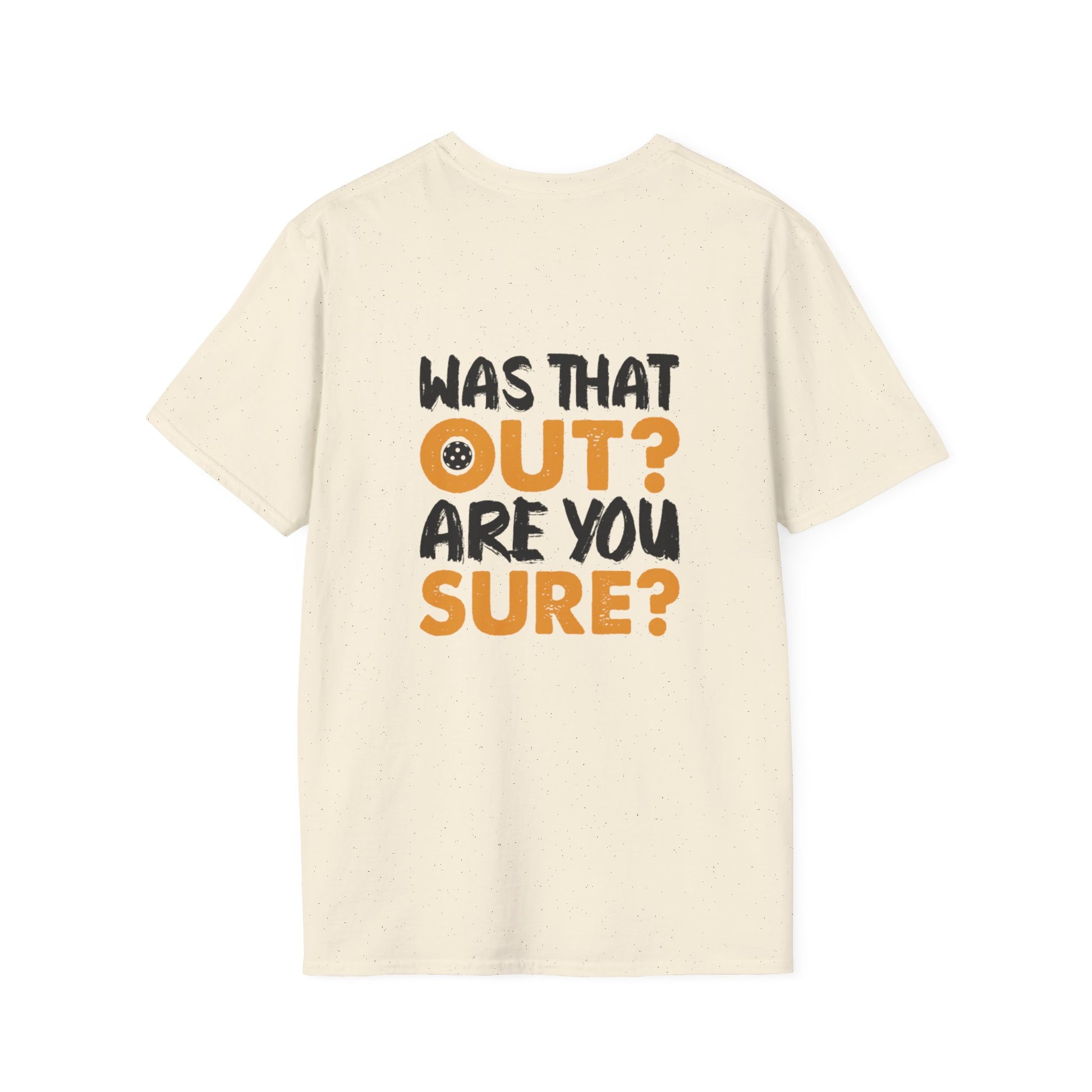 Women's Eye-Catching Pickleball T-shirt - Was That Out Are You Sure?
