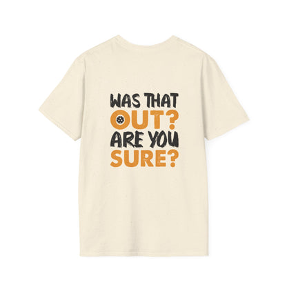 Women's Eye-Catching Pickleball T-shirt - Was That Out Are You Sure?