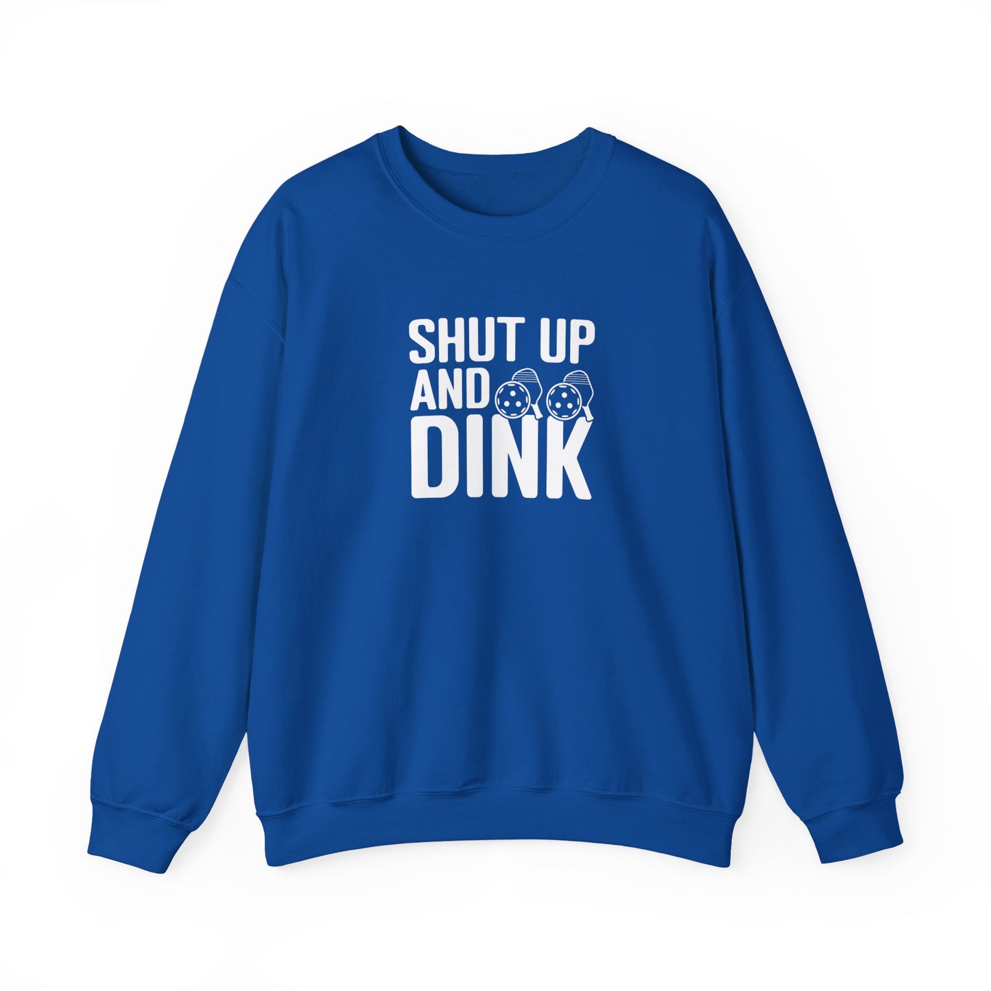 Men's Funny Pickleball Sweatshirt - Shut Up and Dink Royal