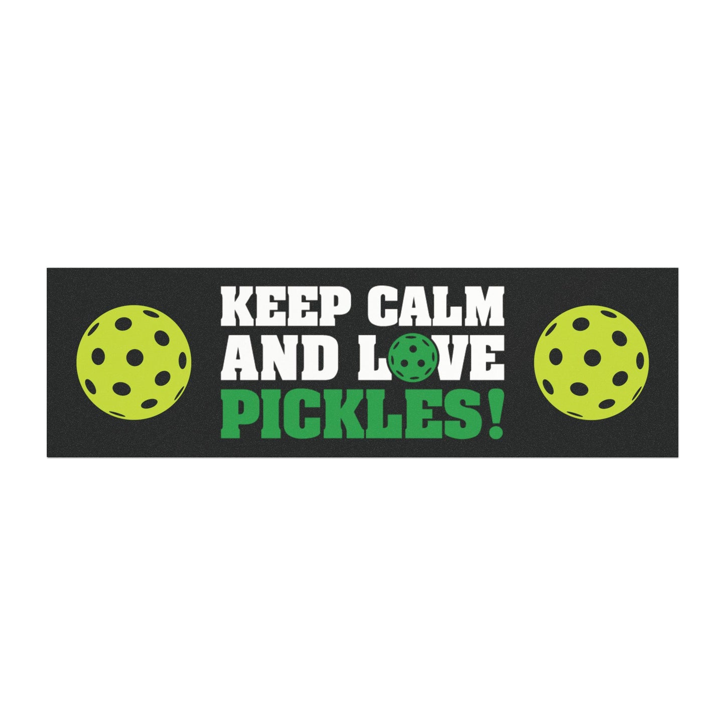 Pickleball Eye-Catching Car Magnet - Keep Calm and Love Pickles 10'' × 3''